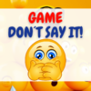 DON´T SAY IT - Game