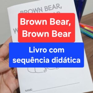 Livreto Brown Bear, Brown Bear, What Do You See?