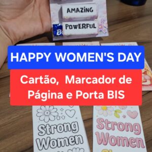 Cartões, marcador de páginas e porta-BIS – Happy Women’s Day